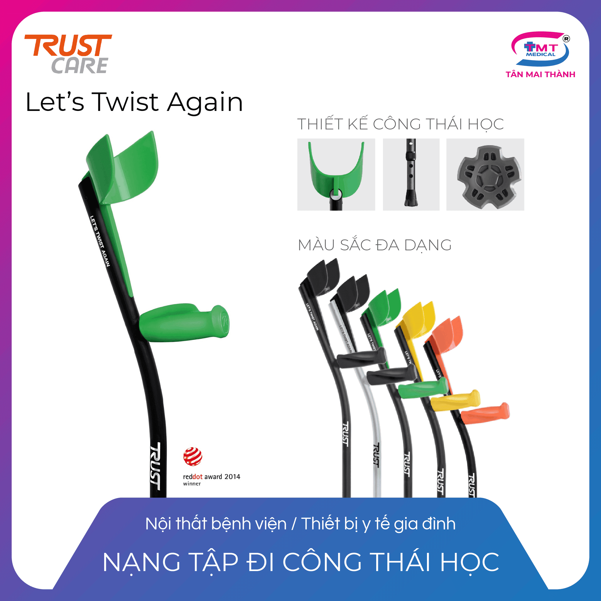 Nạng tập đi công thái học Trust Care - Let’s Twist Again Nạng tập đi công thái học Trust Care - Let’s Twist Again